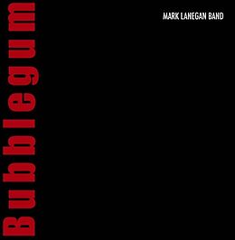 Mark Lanegan CD Bubblegum