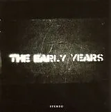 The Early Years CD The Early Years