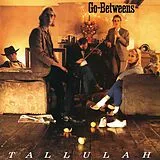 The Go-Betweens CD Tallulah (remastered)