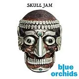 Blue Orchids EP (analog) Skull Jam Ep
