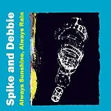 Spike & Debbie CD Always Sunshine, Always Rain
