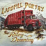 Riley Downing CD Landfill Poetry