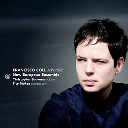 New European Ensemble & Christ CD Francisco Coll - A Portrait