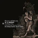 Ars Antiqua Austria & Gunar Le CD Mozart In 60 Minutes - The Magic Flute - Kremsmuns