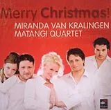 Miranda Van Kralingen, Matangi Quartet CD Merry Christmas!