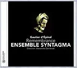 Ensemble Syntagma CD Gautier D'epinal: Remembrance