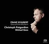 Christoph Prégardien SACD Hybrid Die Schoene Muellerin