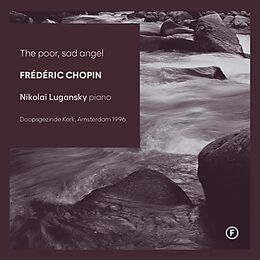 Nikolai Lugansky CD The Poor,Sad Angel