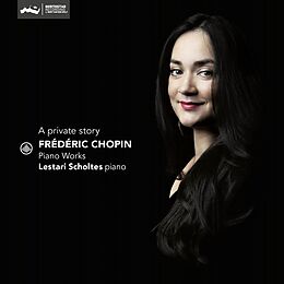 Lestari Scholtes CD A Private Story - Frederic Chopin Piano Works