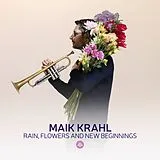Maik Krahl CD Rain,Flowers And New Beginnings