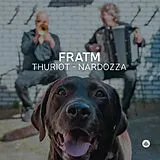 Philippe & Carlo Nardo Thuriot CD Fratm