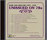 Various CD Unissued On 78s Vol. 4 (1925-1932)
