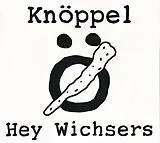 Knöppel CD Hey Wichsers