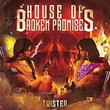 House Of Broken Promises LP (analog) Twisted (ltd)