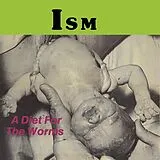 ISM LP (analog) A Diet For The Worms