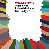 Fresu Paolo, galliano Richard, lundgren Jan LP (analog) Mare Nostrum Iv