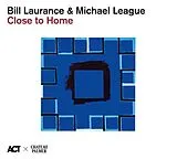 Bill/League,Michael Laurance CD Close To Home