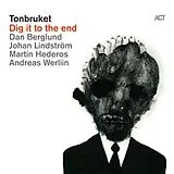 Tonbruket Vinyl Dig It To The End