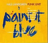 Nils Landgren's Funk Unit CD Paint It Blue-a Tribute To Can