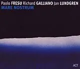 Paolo Fresu, Richard Galliano, Jan Lundgren CD Mare Nostrum