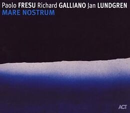 Paolo Fresu, Richard Galliano, Jan Lundgren CD Mare Nostrum