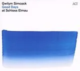 Gwilym Simcock CD Good Days At Schloss Elmau