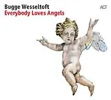Wesseltoft Bugge Vinyl Everybody Loves Angels