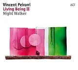 Vincent Peirani CD Living Being Ii