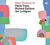 Paolo/Galliano,Richard/L Fresu CD Mare Nostrum Iii