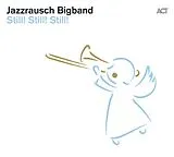 Jazzrausch Bigband LP (analog) Still! Still! Still!