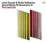 Coryell, Catherine Vinyl The Last Call - Jazz At Berlin Philharmonic Xi