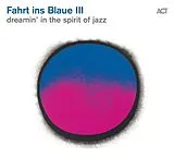 Landgren/Jones/Tolstoy/Sun Nah CD Fahrt Ins Blaue Iii