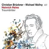 Audio CD (CD/SACD) Heinrich Heine: Traumbilder von Heinrich Heine