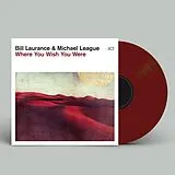 Laurance & League Vinyl Where You Wish You Were