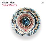Mikael Mani CD Guitar Poetry