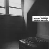 William S. Burroughs Vinyl Nothing Here Now But The Recordings -black Vinyl-