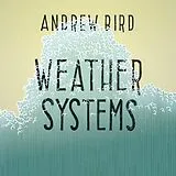 Andrew Bird LP (Vinyl) Weather Systems (Vinyl)