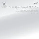 VAR LP (analog) No One Dances Quite Like My Brothers