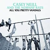 Casey & The Norway Rats Neill LP (Vinyl) All You Pretty Vandals