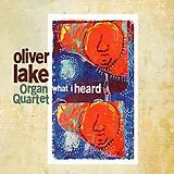 Oliver Lake Organ Quartet CD What I Heard