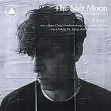 The Soft Moon LP (analog) Criminal