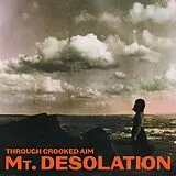 Mt. Desolation LP (analog) Through Crooked Aim