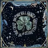 The Pine Hill Haints Vinyl Shattered Pieces Of The True Cross