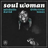 Michelle David & The True-tone CD Soul Woman