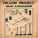 Fellow Project EP (analog) Basic Axemanship