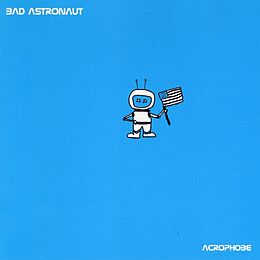 Bad Astronaut Vinyl Acrophobe