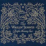 The Wailin' Jennys CD Bright Morning Stars