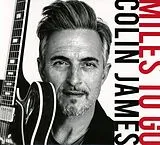 Colin James CD Miles To Go