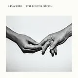 Royal Wood LP (Vinyl) Ever After The Farewell (Vinyl)