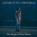 Charlotte Cornfield LP (Vinyl) Shape Of Your Name (Vinyl)